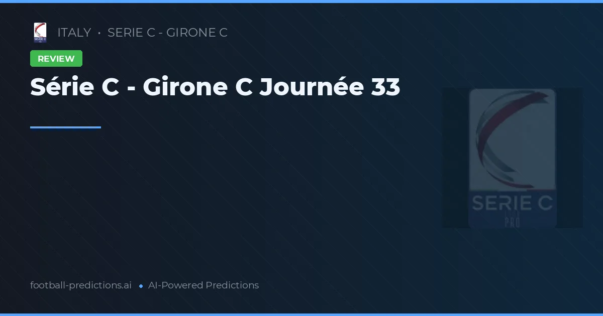 Série C - Girone C Journée 33