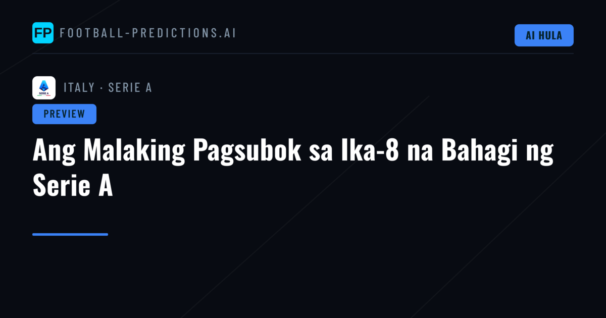 Ang Malaking Pagsubok sa Ika-8 na Bahagi ng Serie A