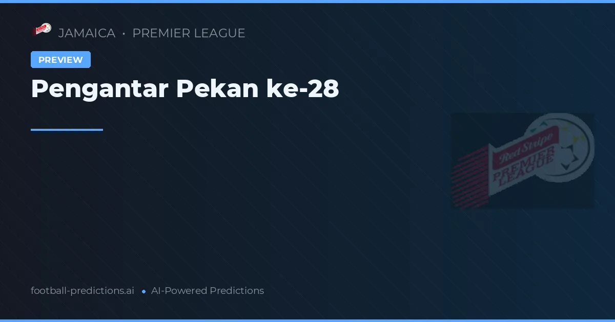 Premier League Matchday 28 Preview 2026