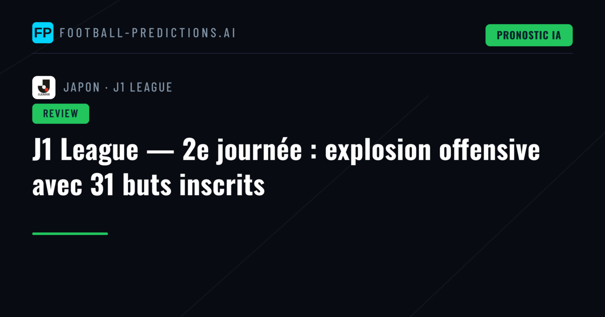 J1 League — 2e journée : explosion offensive avec 31 buts inscrits