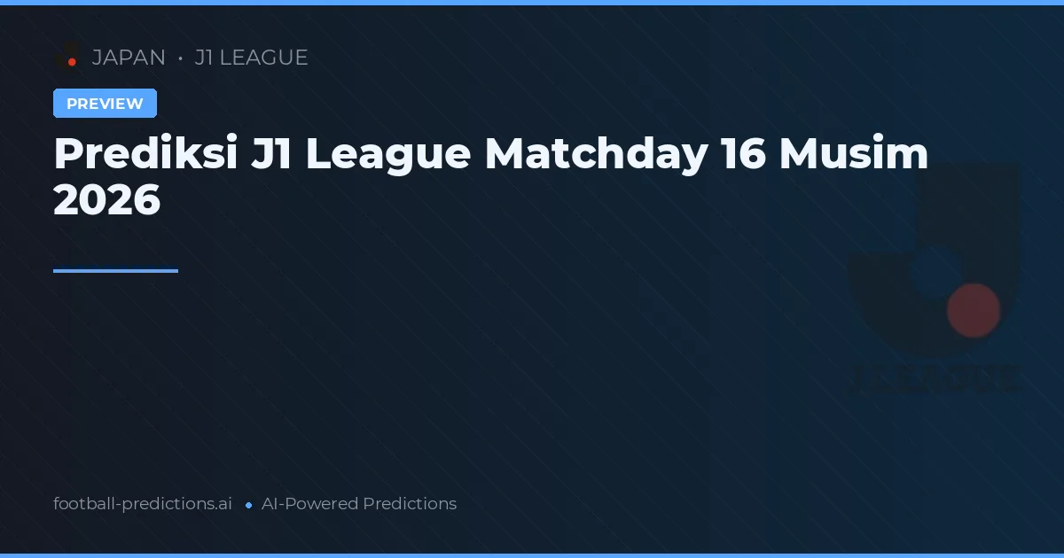 Prediksi J1 League Matchday 16 Musim 2026