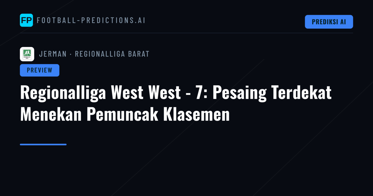 Regionalliga West West - 7: Pesaing Terdekat Menekan Pemuncak Klasemen