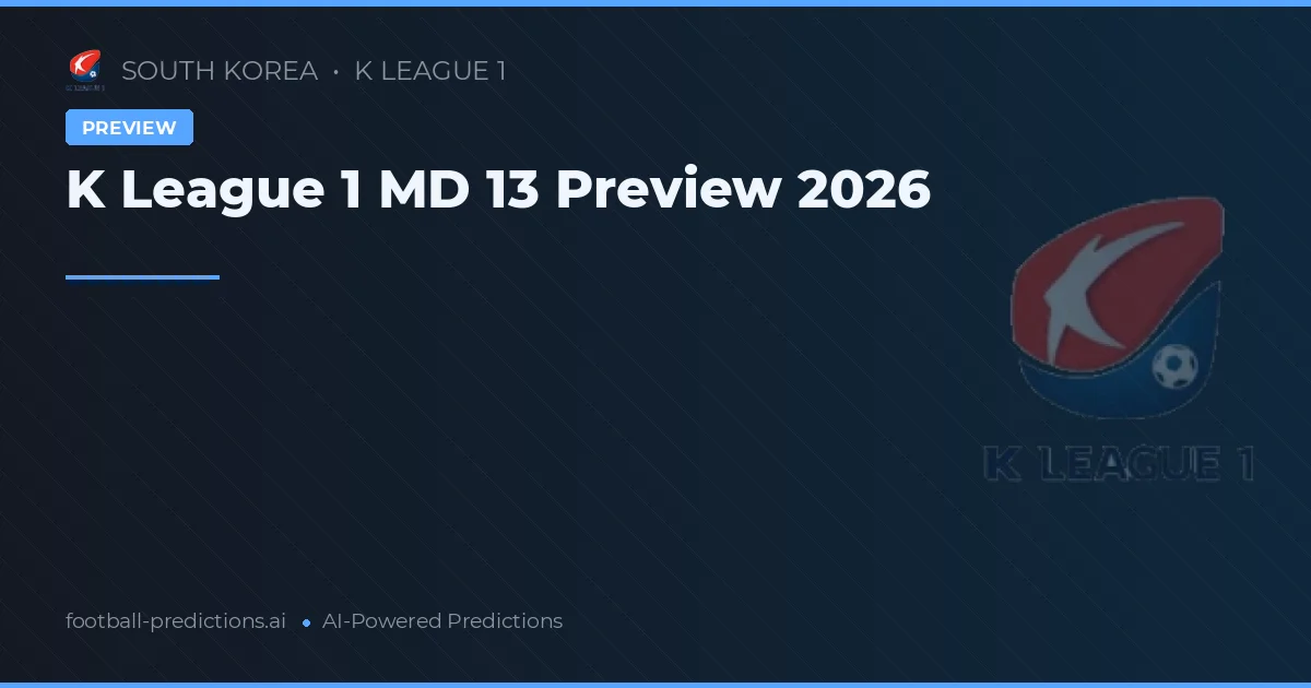 K League 1 MD 13 Preview 2026