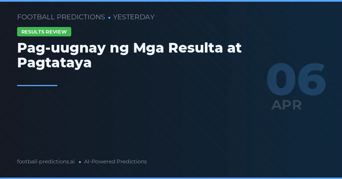 Pag-uugnay ng Mga Resulta at Pagtataya