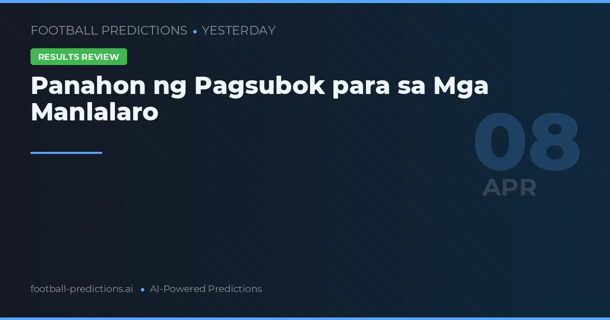 Panahon ng Pagsubok para sa Mga Manlalaro