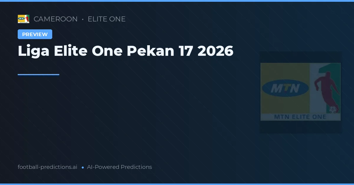 Liga Elite One Pekan 17 2026