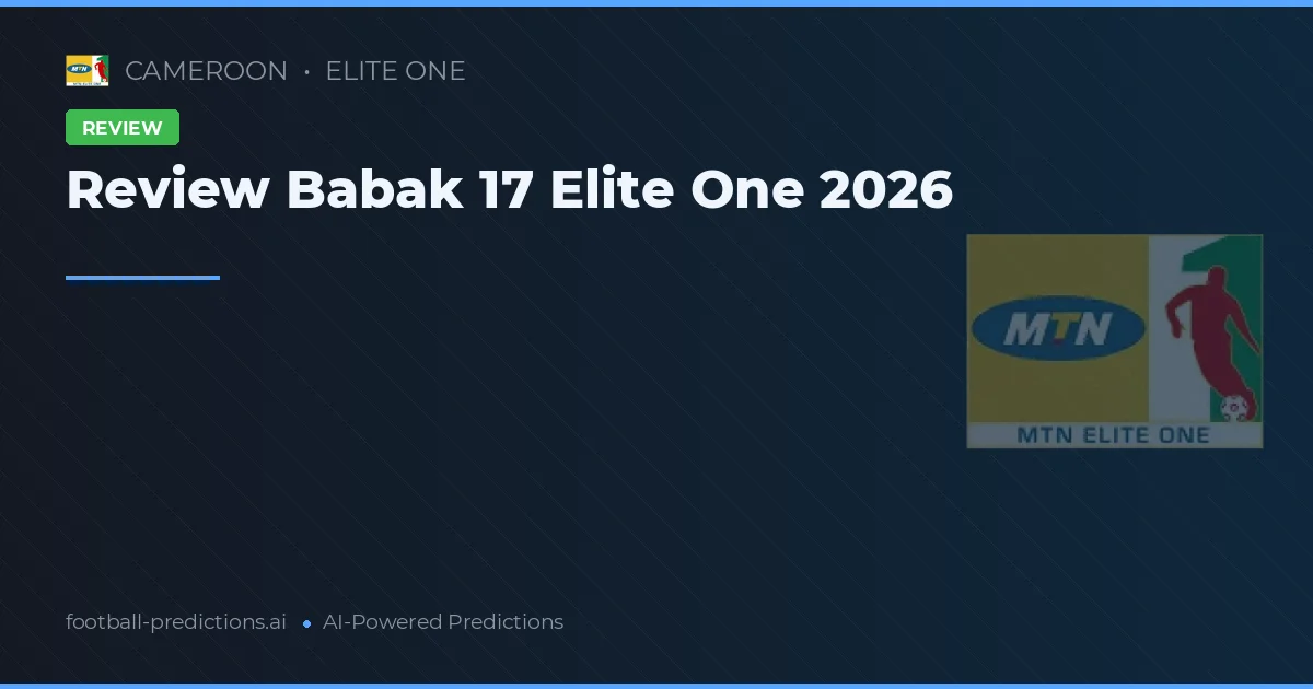 Review Babak 17 Elite One 2026