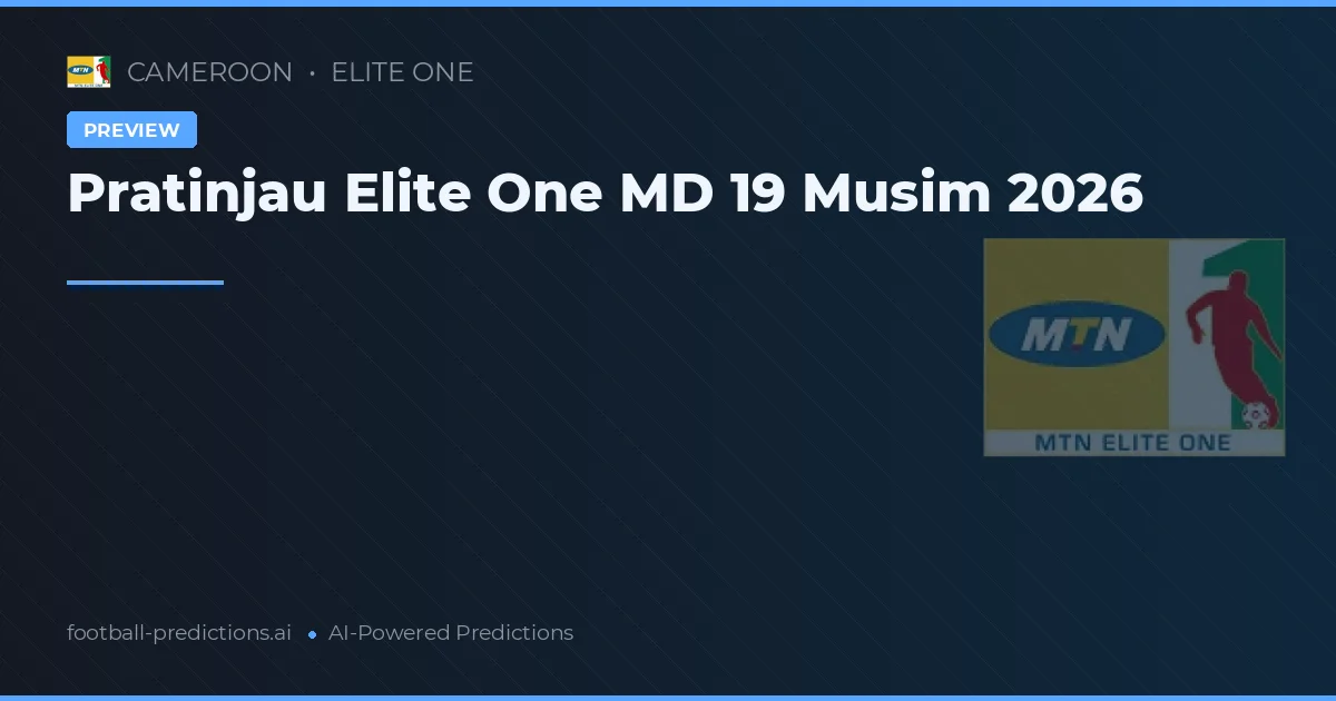 Pratinjau Elite One MD 19 Musim 2026