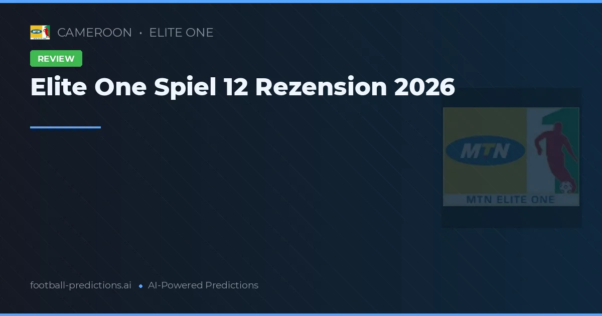 Elite One Spiel 12 Rezension 2026