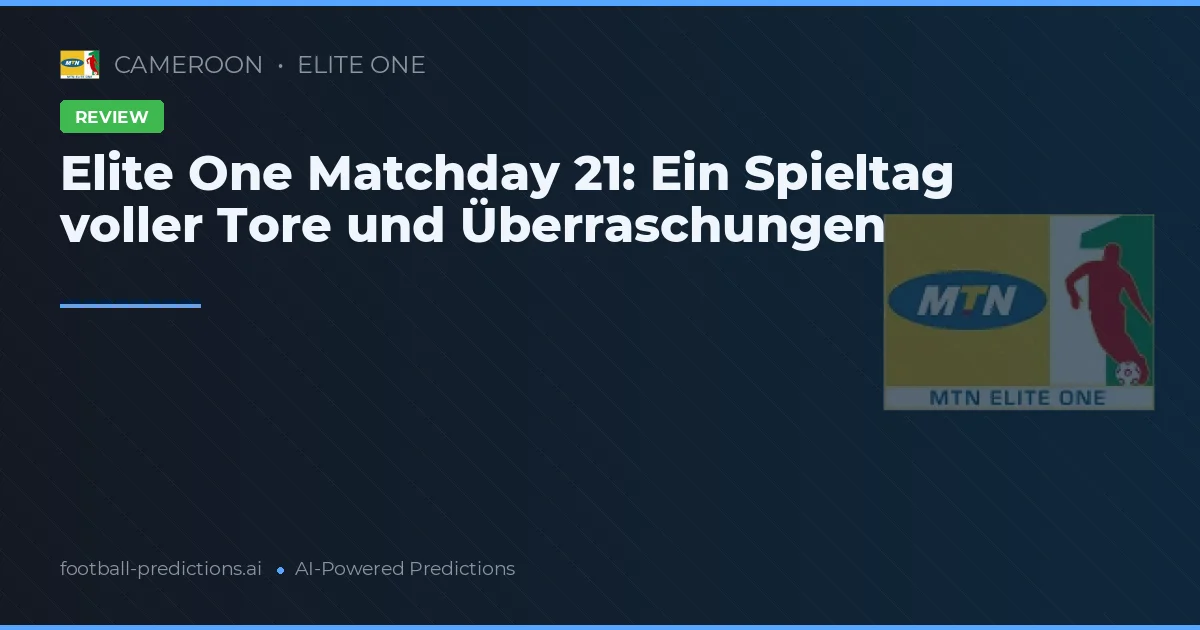 Elite One Matchday 21: Ein Spieltag voller Tore und Überraschungen