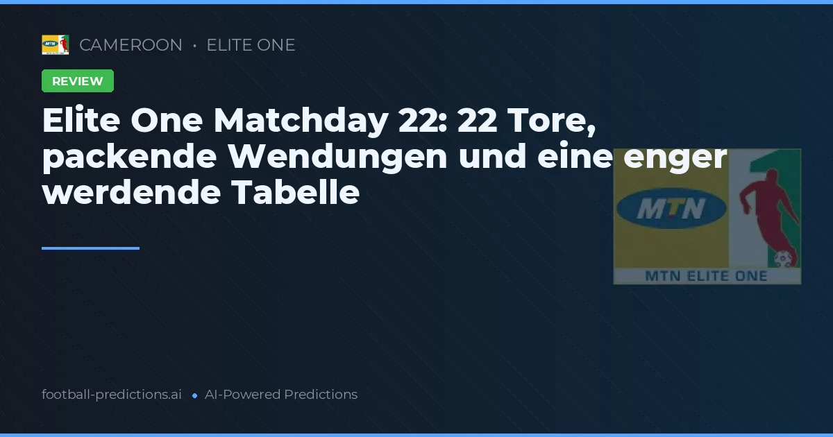Elite One Matchday 22: 22 Tore, packende Wendungen und eine enger werdende Tabelle