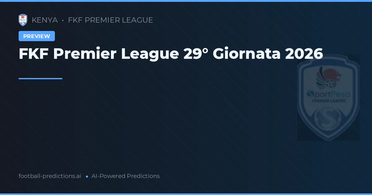 FKF Premier League 29° Giornata 2026