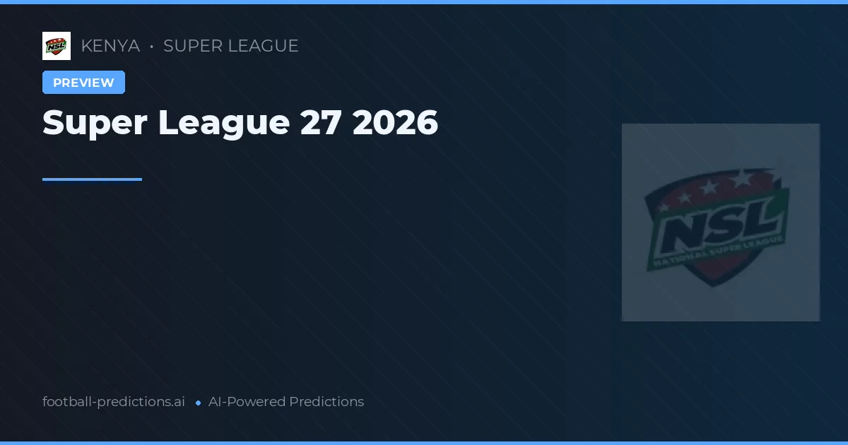 Super League 27 2026