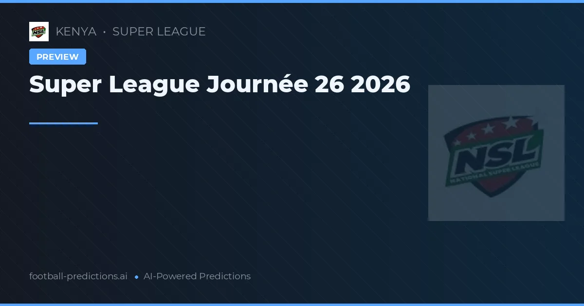 Super League Journée 26 2026