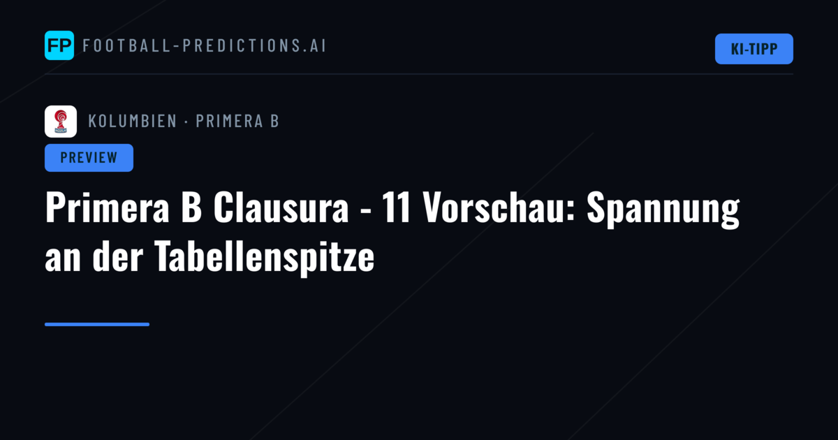 Primera B Clausura - 11 Vorschau: Spannung an der Tabellenspitze