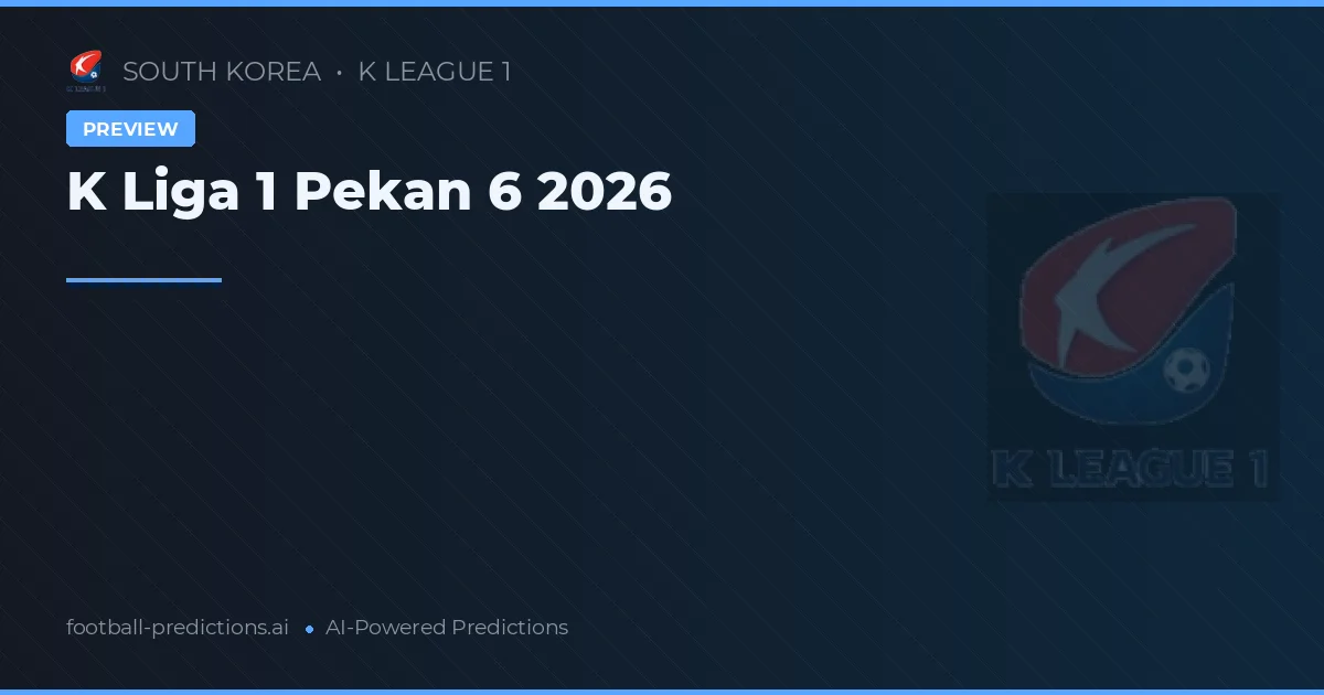 K Liga 1 Pekan 6 2026