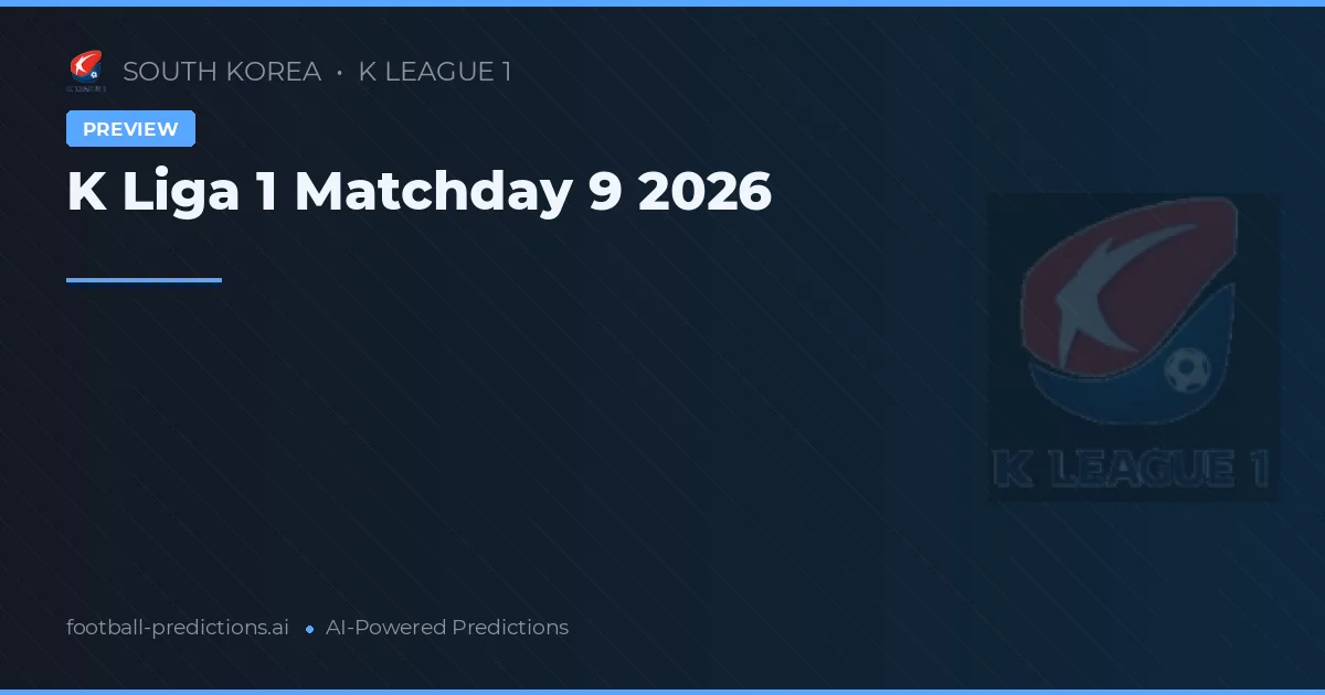 K Liga 1 Matchday 9 2026