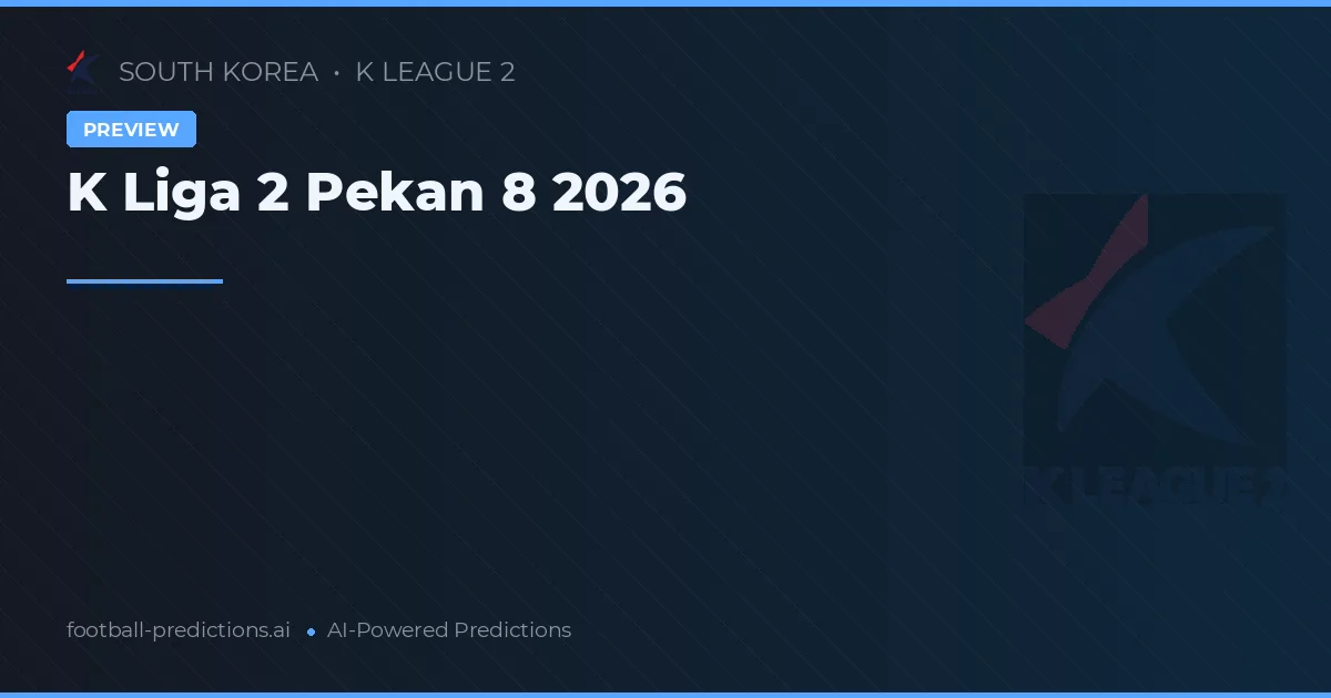 K Liga 2 Pekan 8 2026