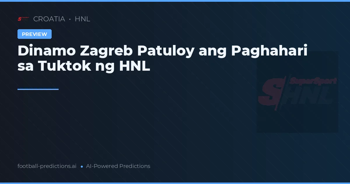 Dinamo Zagreb Patuloy ang Paghahari sa Tuktok ng HNL