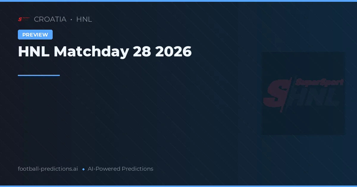 HNL Matchday 28 2026