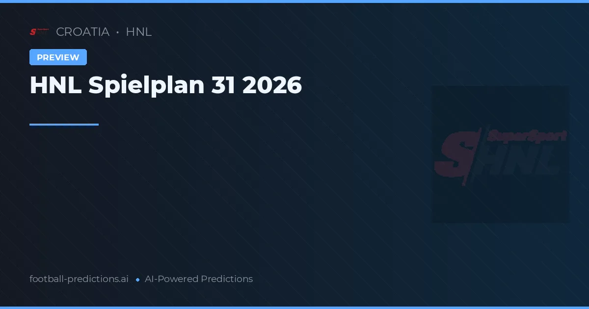 HNL Spielplan 31 2026