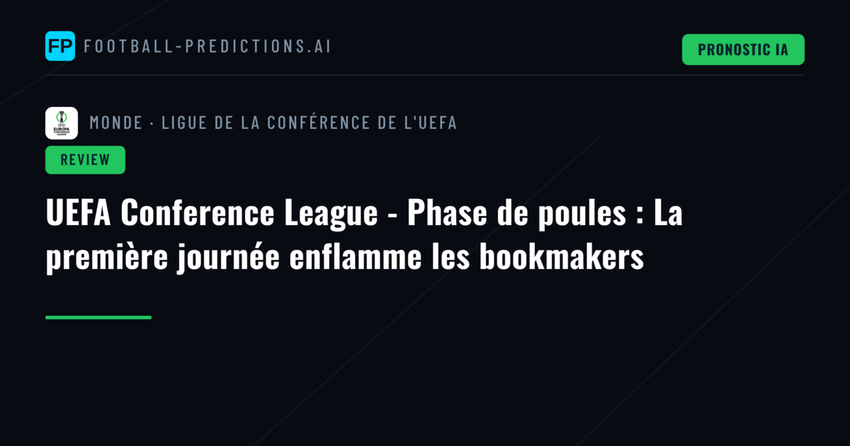 UEFA Conference League - Phase de poules : La première journée enflamme les bookmakers