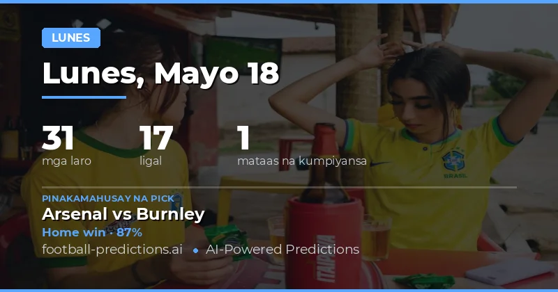Paghahanda Para Sa Monday Matches 18 Mayo 2026