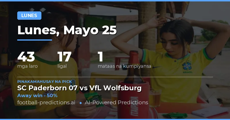 Mga Prediksyon para sa Monday Matches: 25 Mayo 2026