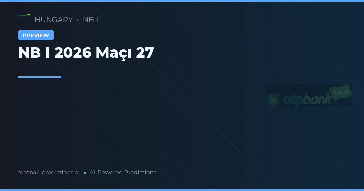 NB I 2026 Maçı 27