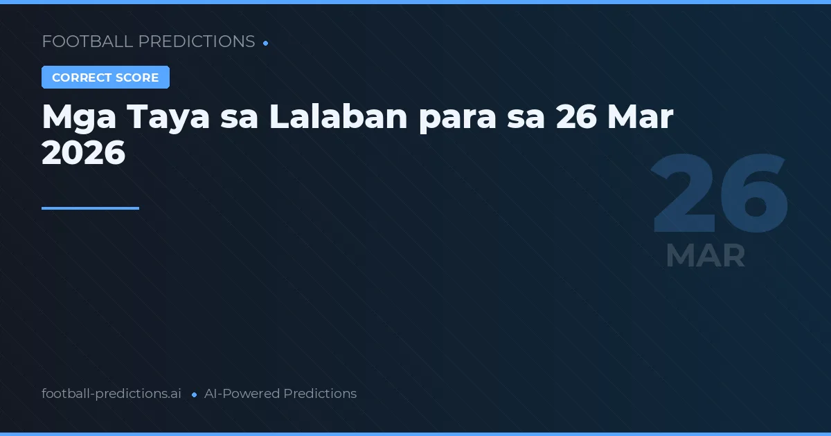 Mga Taya sa Lalaban para sa 26 Mar 2026