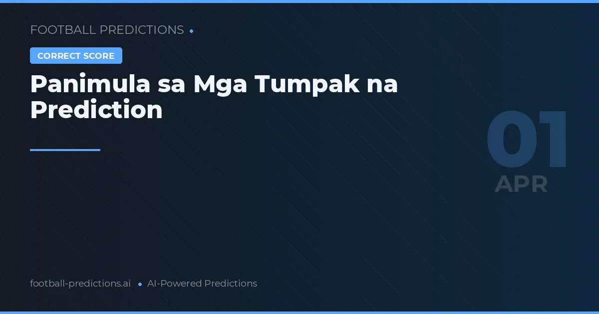 Panimula sa Mga Tumpak na Prediction