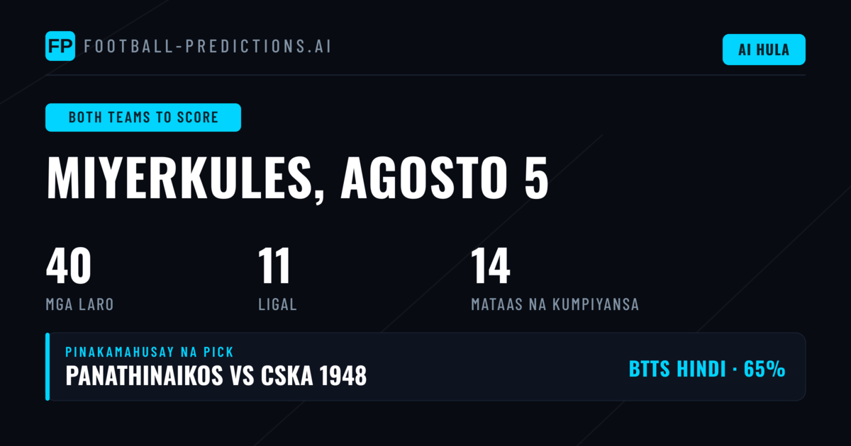 Pinakamahuhusay na BTTS Picks para sa 5 Ago 2026
