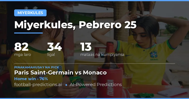 Football Predictions 25 Pebrero 2026: Best Bets & Insights