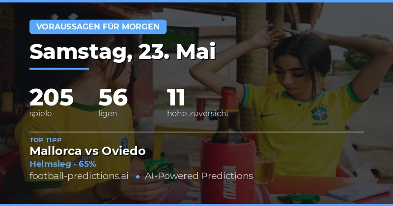 Fußball Vorhersagen für den 23. Mai 2026