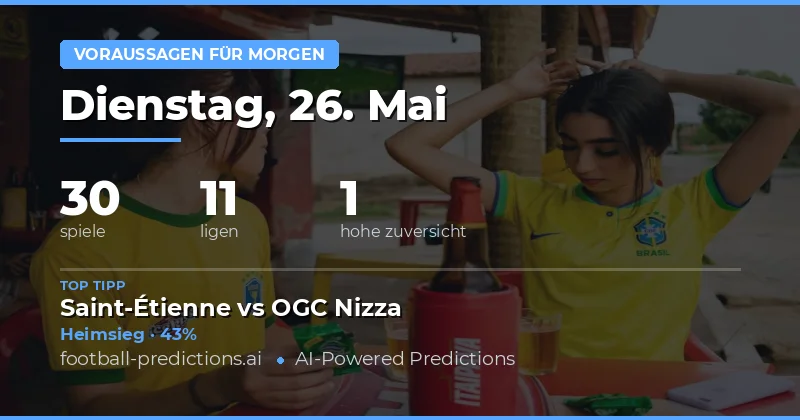 Ausblick auf die Fußballspiele von morgen