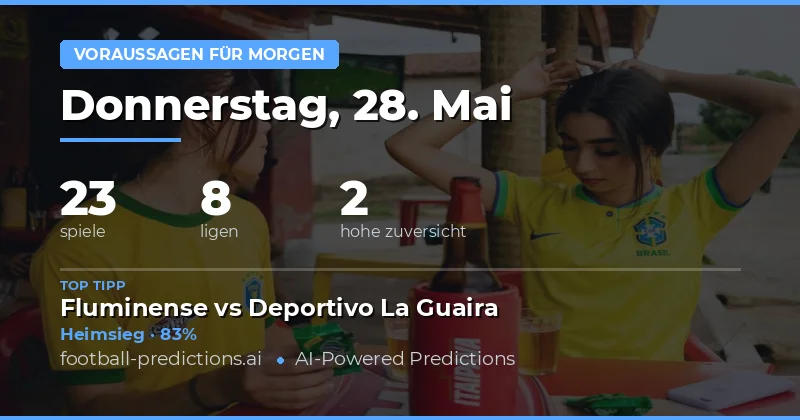 Fußball Vorhersagen und Wetttipps für den 28. Mai 2026