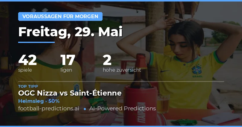 Fußball-Prognosen für den 29. Mai 2026