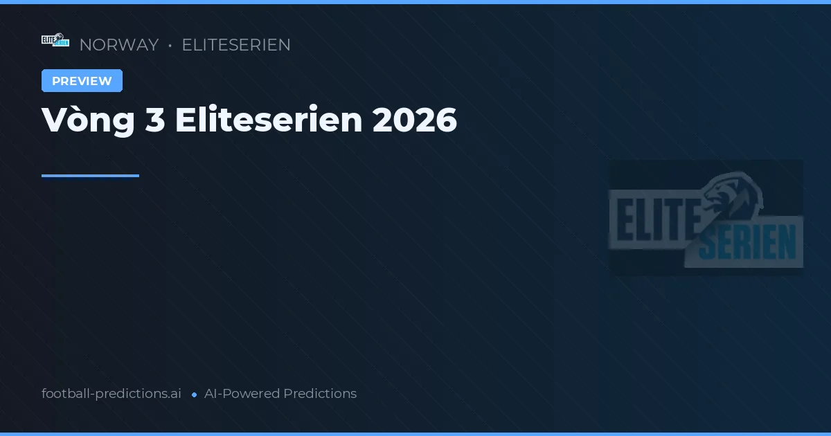 Vòng 3 Eliteserien 2026