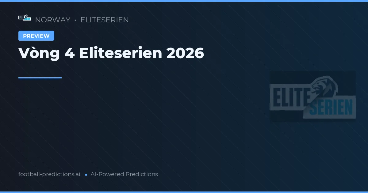 Vòng 4 Eliteserien 2026