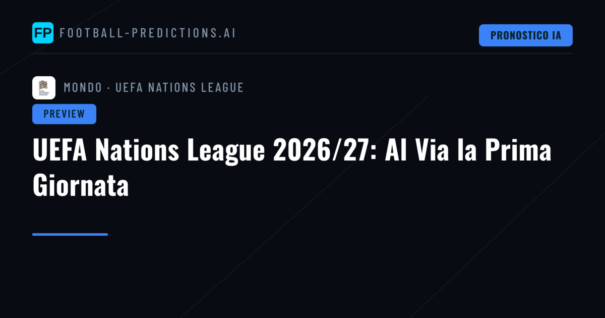 UEFA Nations League 2026/27: Al Via la Prima Giornata