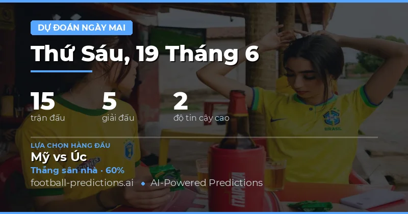 Tổng quan thị trường cược ngày 19/06/2026