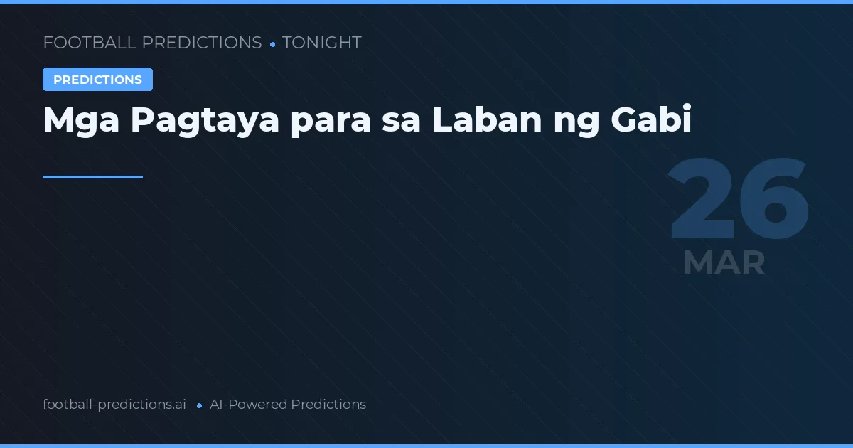 Mga Pagtaya para sa Laban ng Gabi