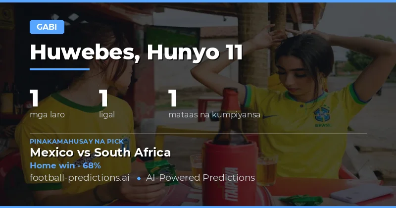 World Cup Match Preview — Huwebes, 11 Hunyo 2026