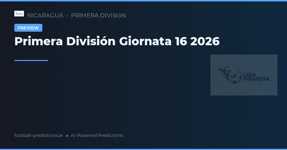 Primera División Giornata 16 2026