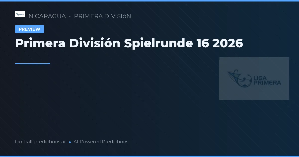 Primera División Spielrunde 16 2026