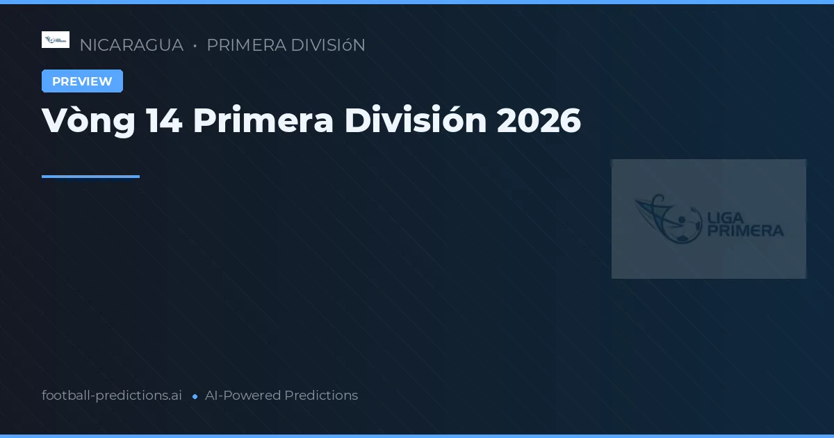 Vòng 14 Primera División 2026