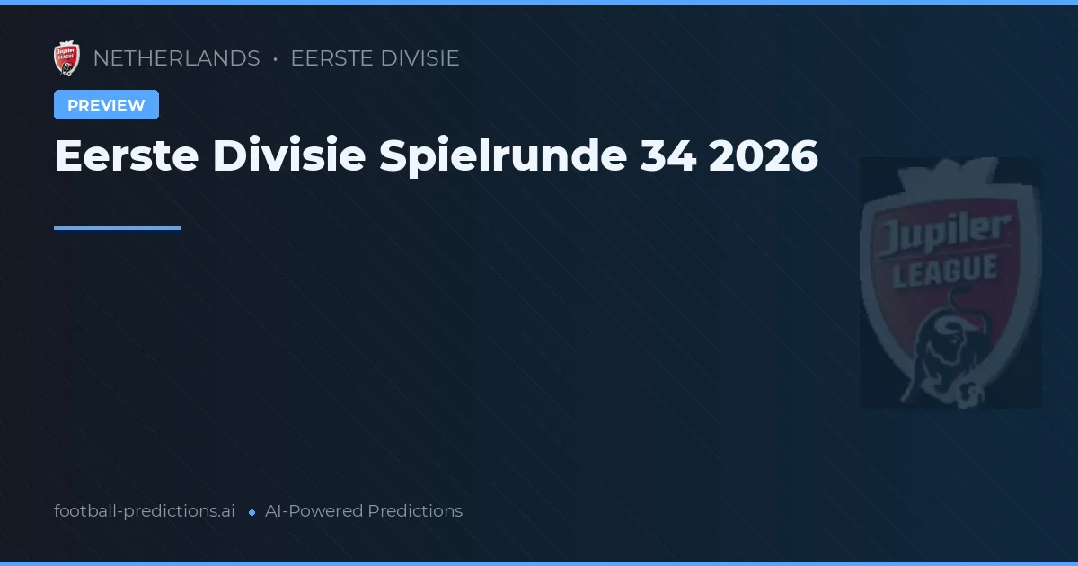 Eerste Divisie Spielrunde 34 2026