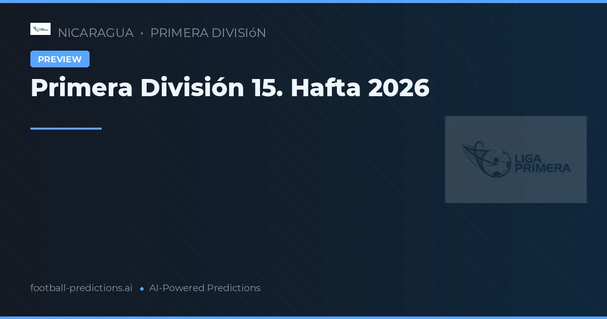 Primera División 15. Hafta 2026