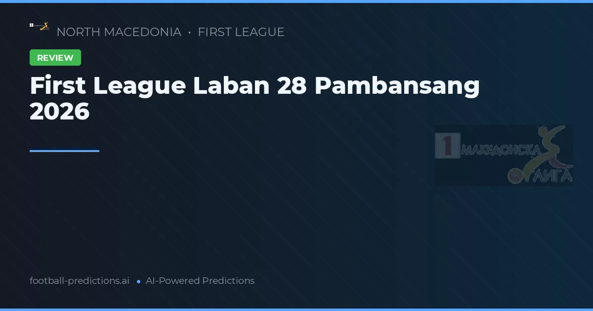First League Laban 28 Pambansang 2026