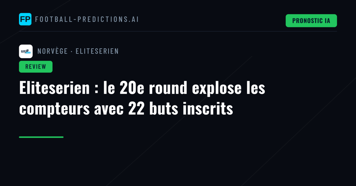 Eliteserien : le 20e round explose les compteurs avec 22 buts inscrits